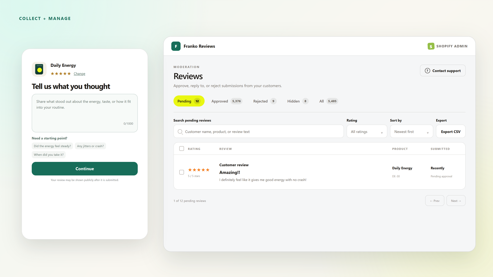 Franko guides a Daily Energy customer to write a detailed review, then gives the merchant moderation, search, filtering, replies, and CSV export inside Shopify.